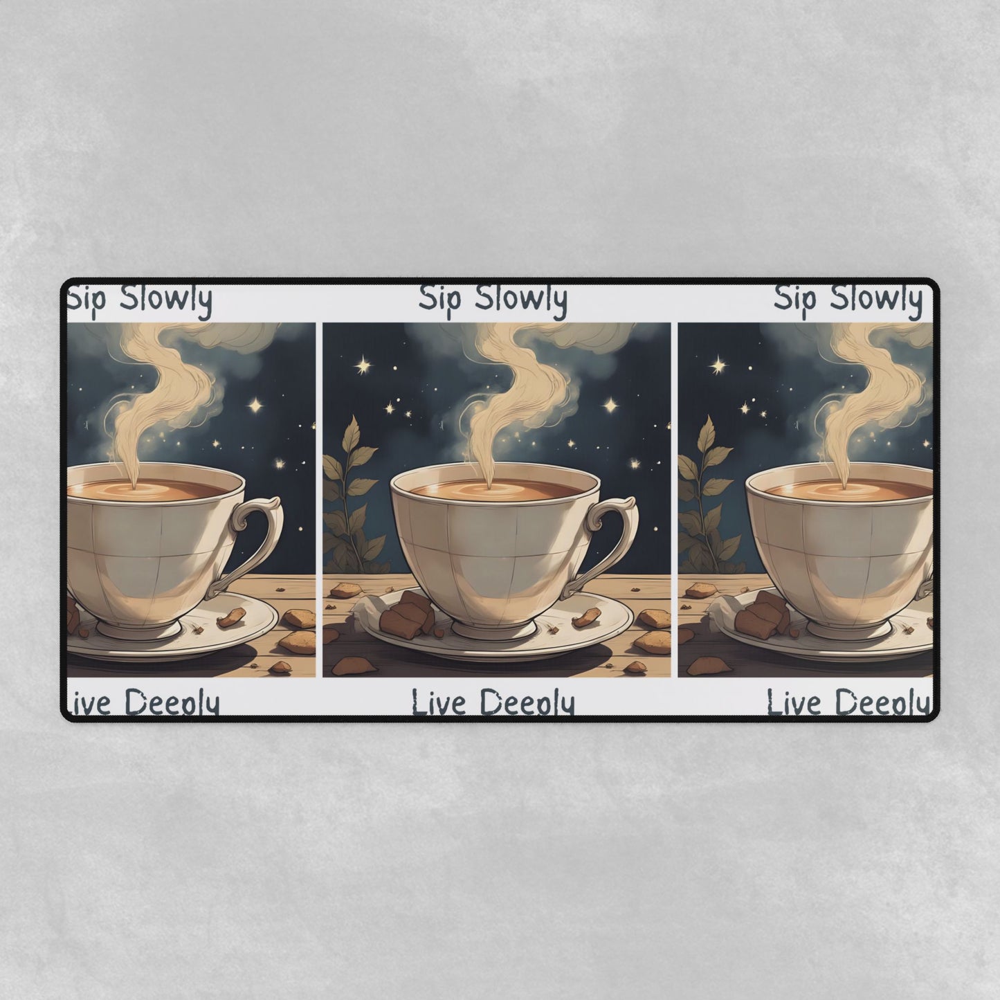 Sip Slowly, Live Deeply – Mindful Desk Mat