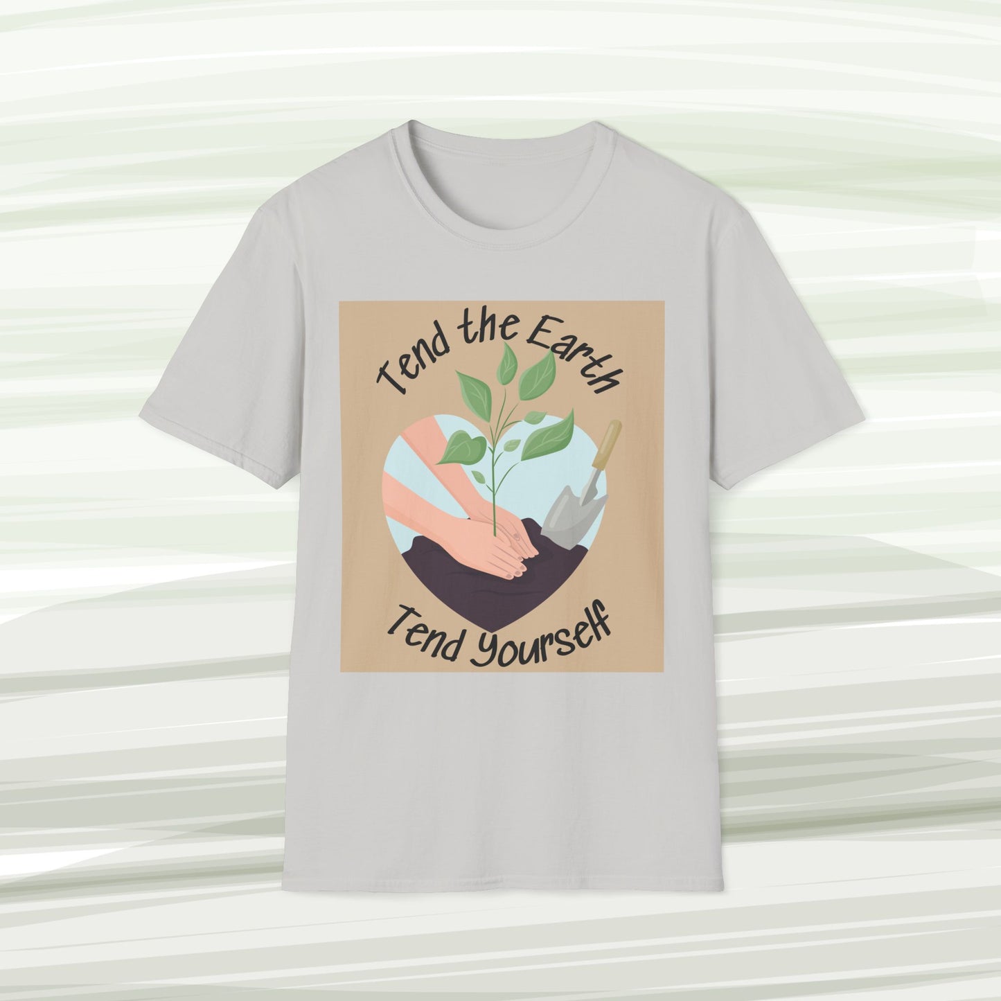 Tend the Earth, Tend Yourself Tee – Earthkeeper’s Affirmation Shirt
