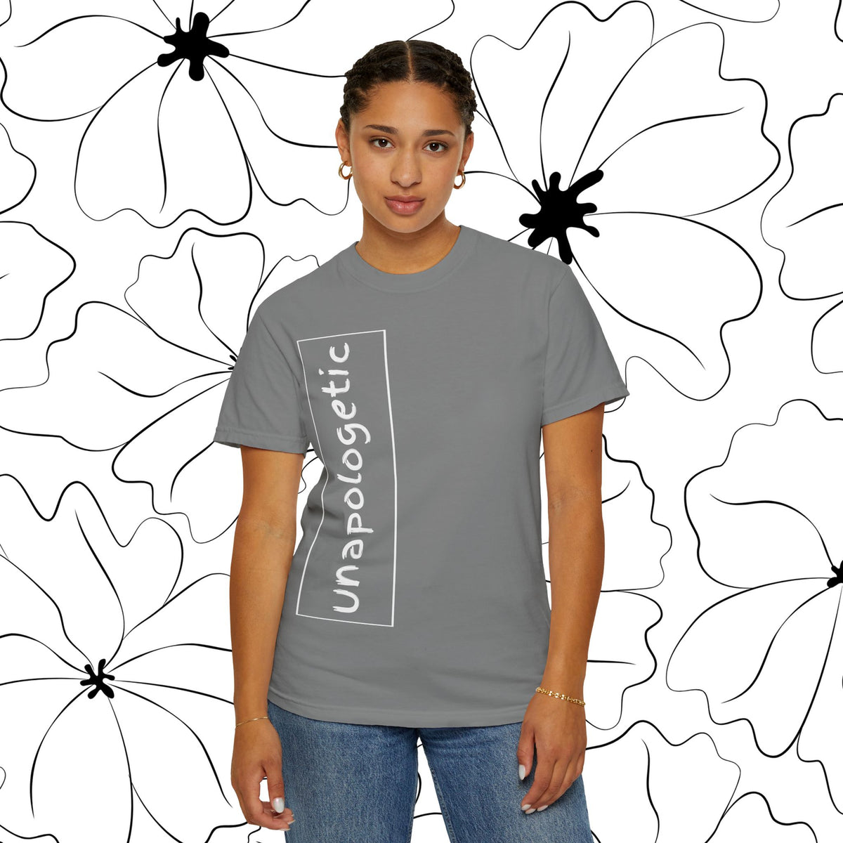 Unapologetic Statement Shirt | Comfort Colors® Bold Empowerment Tee | Radical Authenticity Graphic Top