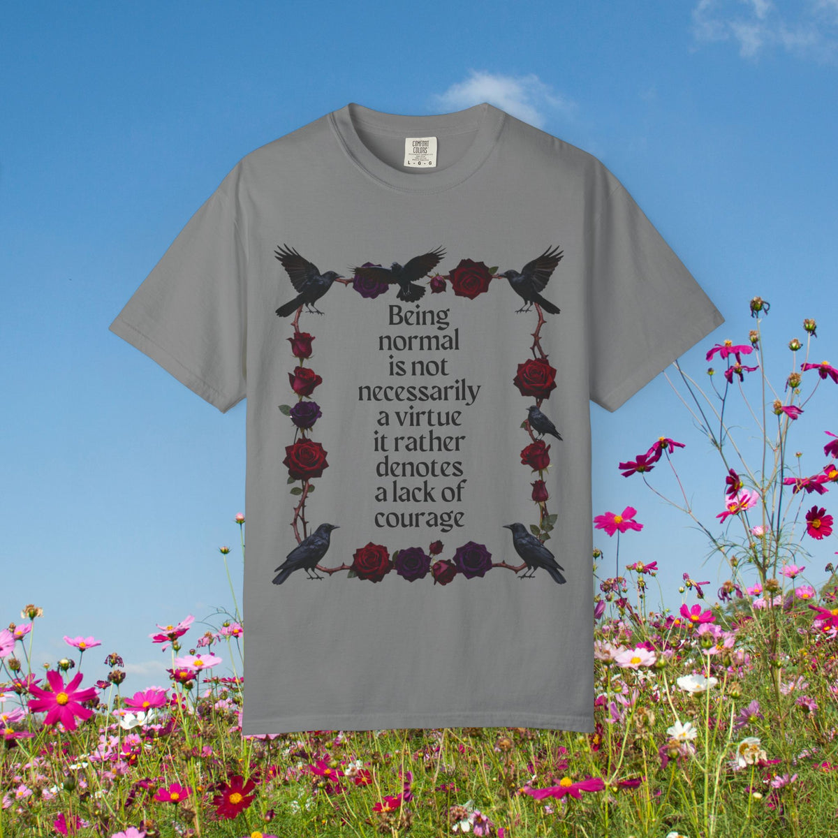 Graphic T‑Shirt — "Being normal is not necessarily a virtue..." Gothic Rose & Raven Tee