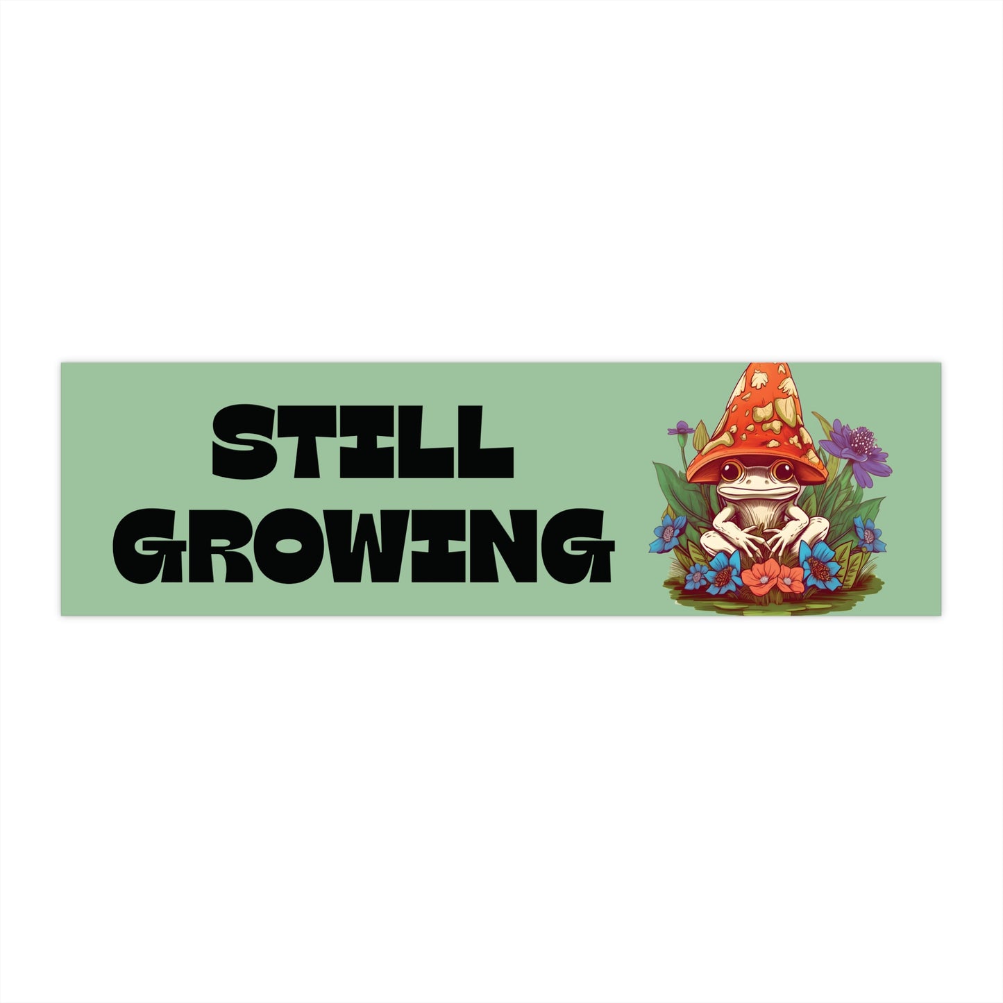 Still Growing – Psychedelic Frog Bumper Sticker