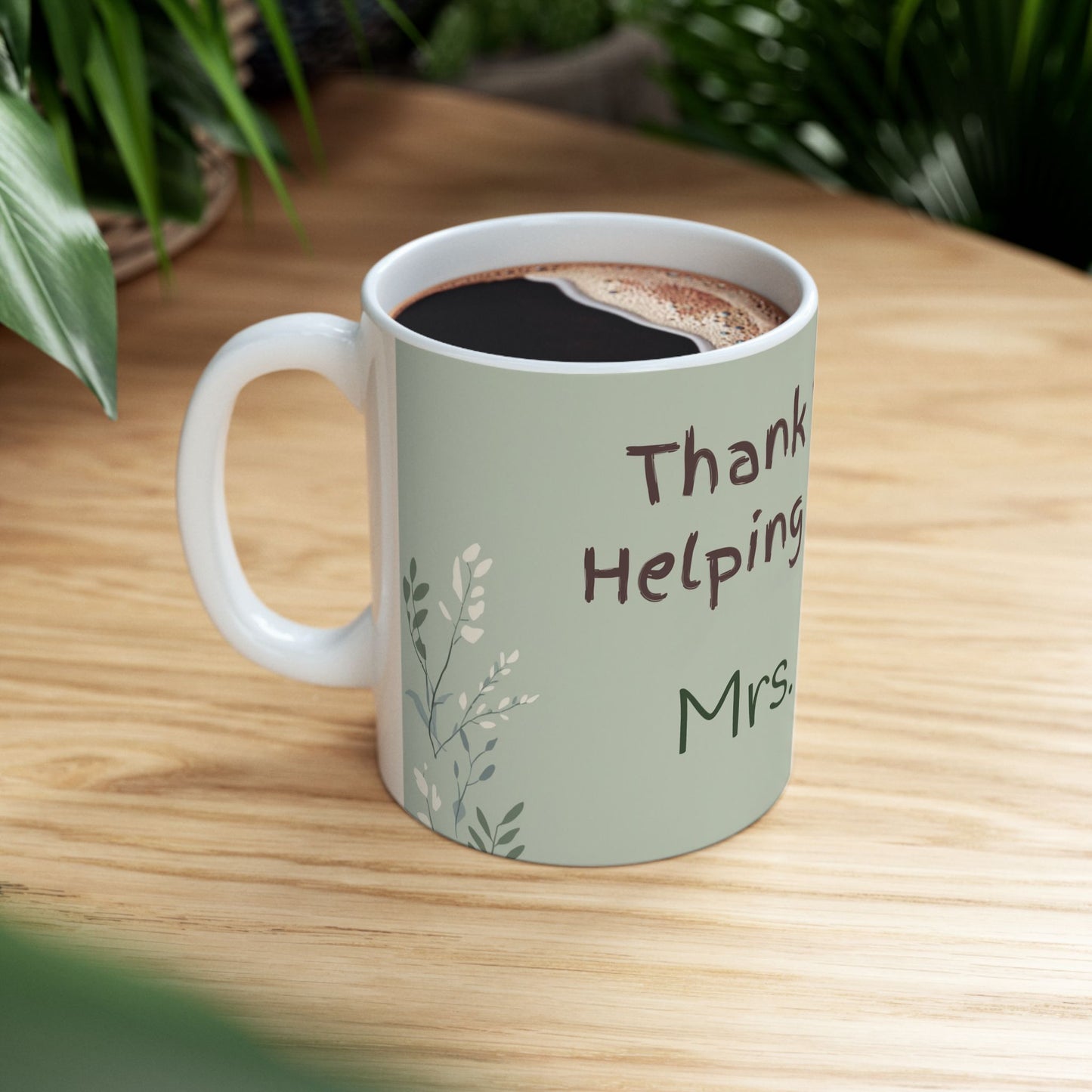Teacher Thank You Mug — "Thank You for Helping Me Grow" Personalized Ceramic Coffee Cup