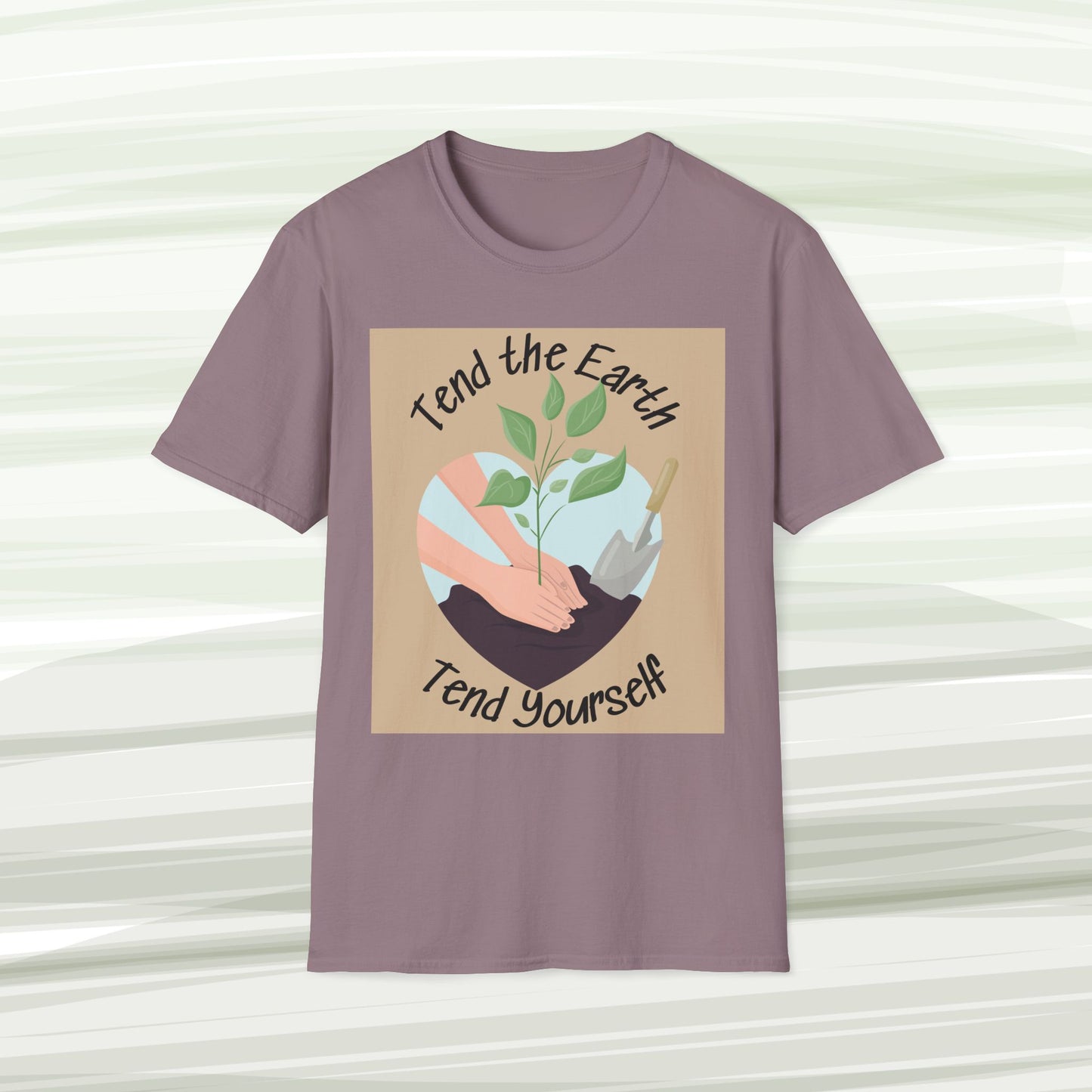 Tend the Earth, Tend Yourself Tee – Earthkeeper’s Affirmation Shirt