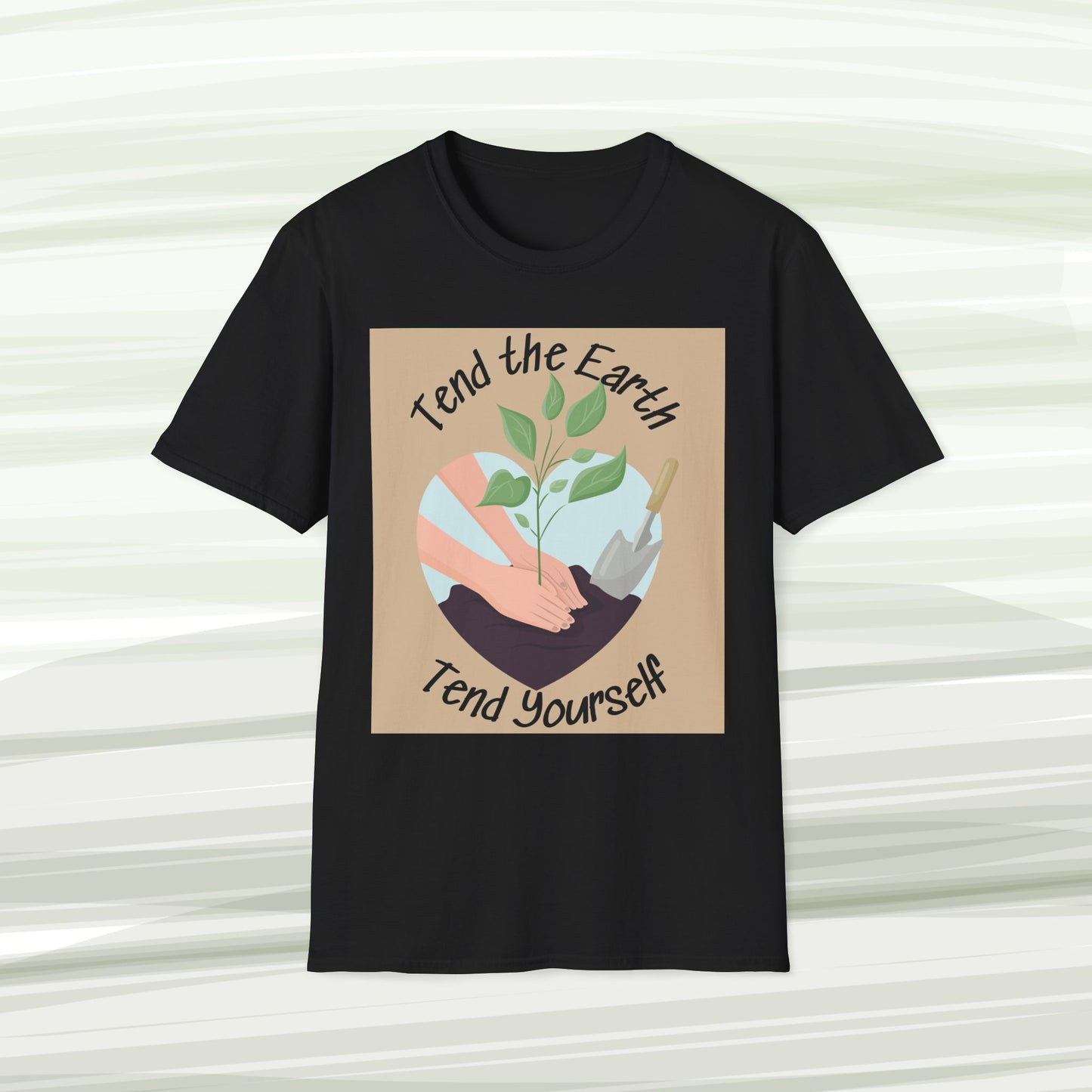 Tend the Earth, Tend Yourself Tee – Earthkeeper’s Affirmation Shirt