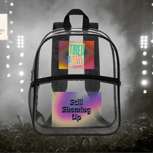 Tired as Hell | Clear Bag for Concerts & Game Day
