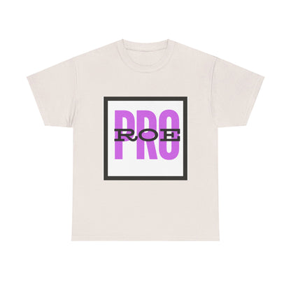 Pro Roe Unisex Heavy Cotton Tee