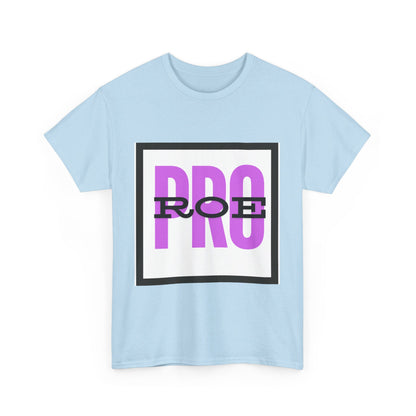 Pro Roe Unisex Heavy Cotton Tee