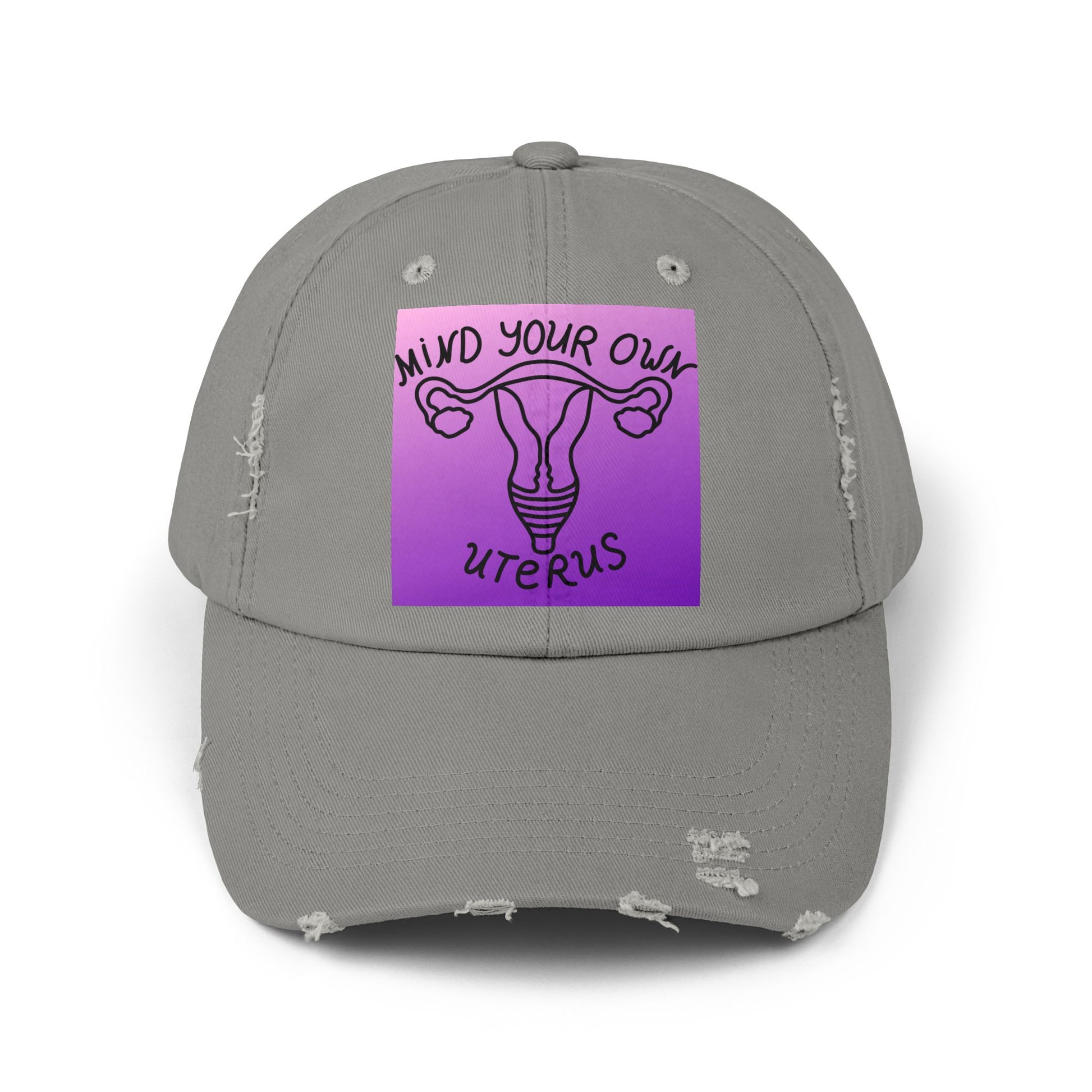 Mind your own Uterus Unisex Distressed Cap - Eccentricity Emporium LLC