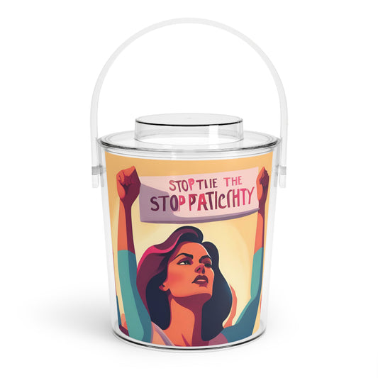 Stop the Patriarchy Ice Bucket with Tongs - Eccentricity Emporium LLC