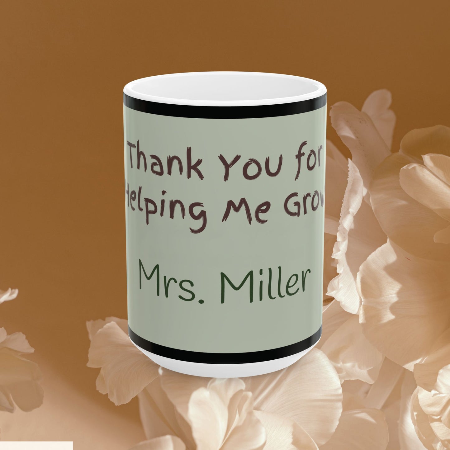 Teacher Thank You Mug — "Thank You for Helping Me Grow" Personalized Ceramic Coffee Cup