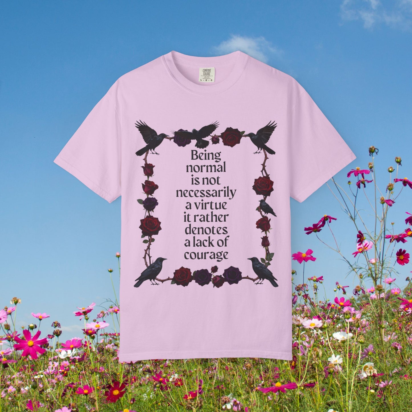 Graphic T‑Shirt — "Being normal is not necessarily a virtue..." Gothic Rose & Raven Tee