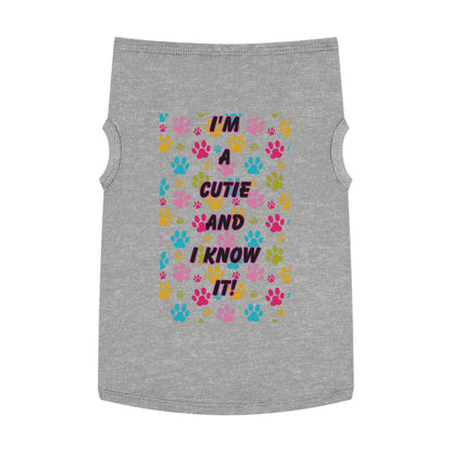 Pet Tank Top - I'm a Cutie and I Know It Design