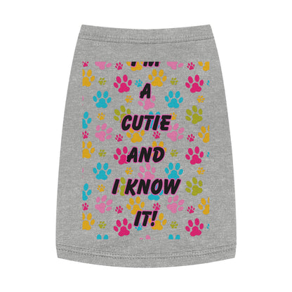 Pet Tank Top - I'm a Cutie and I Know It Design