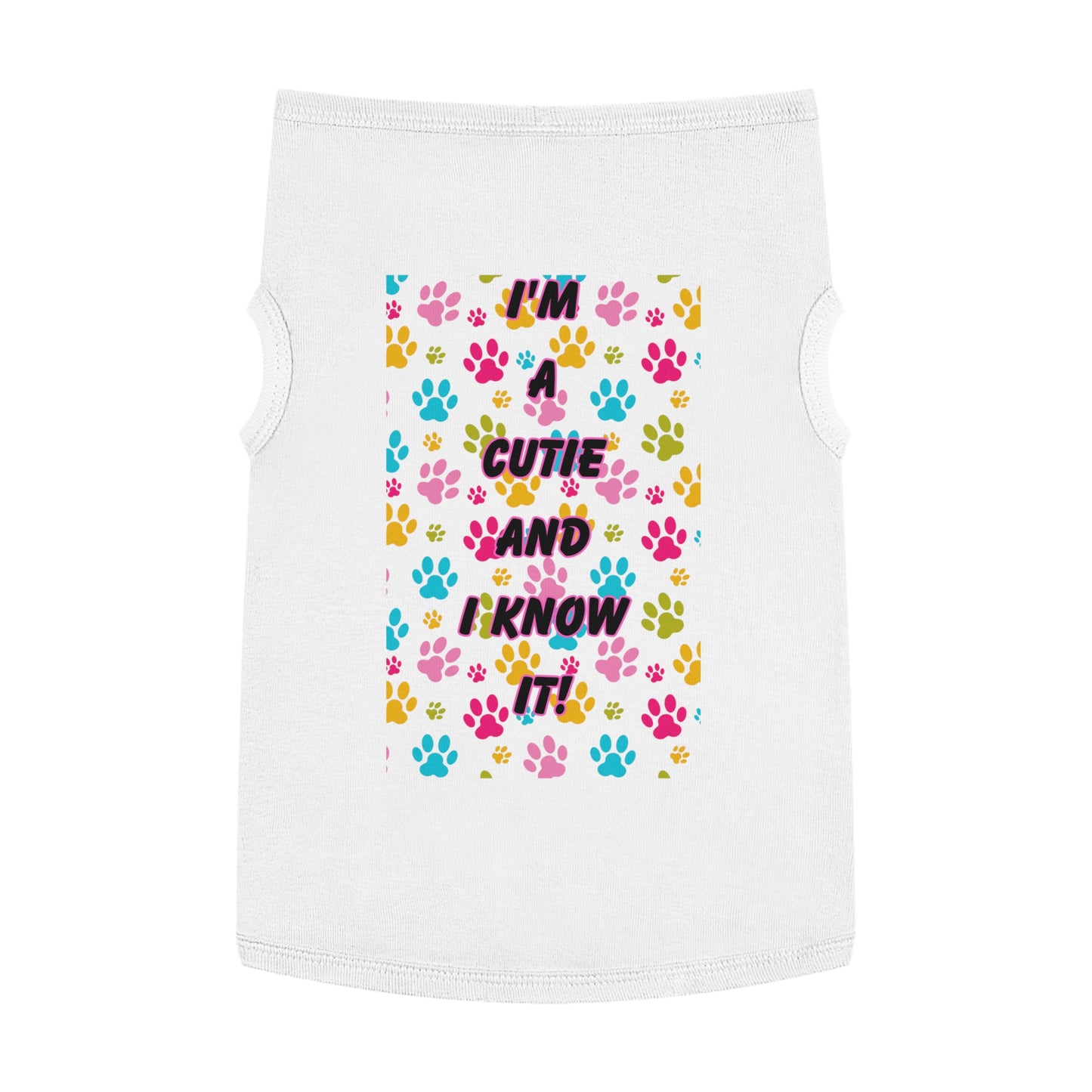 Pet Tank Top - I'm a Cutie and I Know It Design