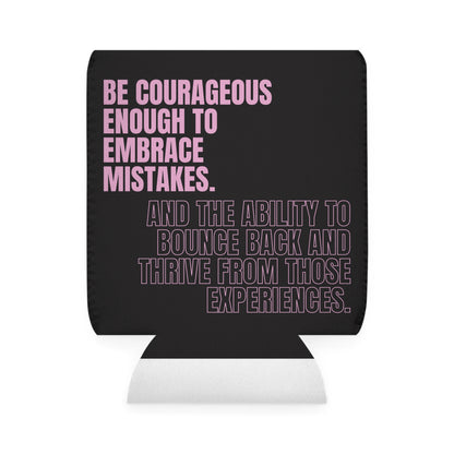 Be Courageous Can Cooler Sleeve for Beverages