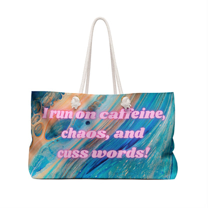 Caffeine, Chaos, and Cuss words/Tabs Open Weekender Bag - Eccentricity Emporium LLC