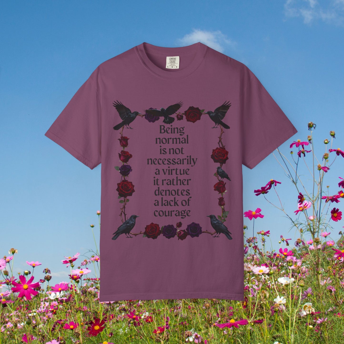 Graphic T‑Shirt — "Being normal is not necessarily a virtue..." Gothic Rose & Raven Tee
