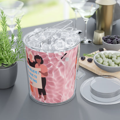 Can't Believe Ice Bucket with Tongs - Eccentricity Emporium LLC