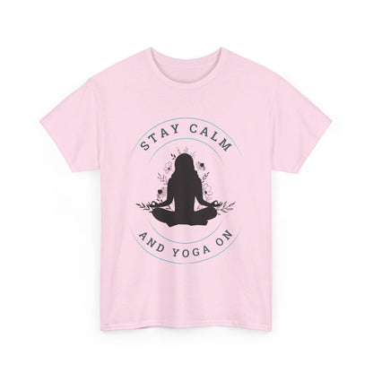 Stay Calm and Yoga On Unisex Heavy Cotton Tee