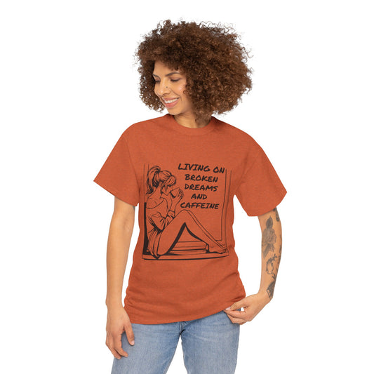 Broken Dreams and Caffeine Unisex Heavy Cotton Tee