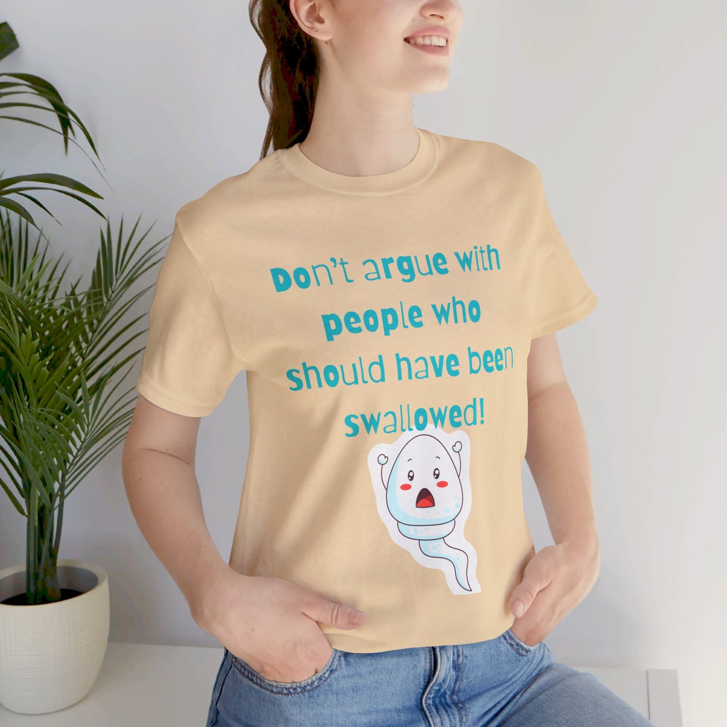 Don't Argue Short Sleeve T-Shirt