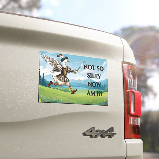 Not So Silly Now Am I? Duck Knight Car Magnet