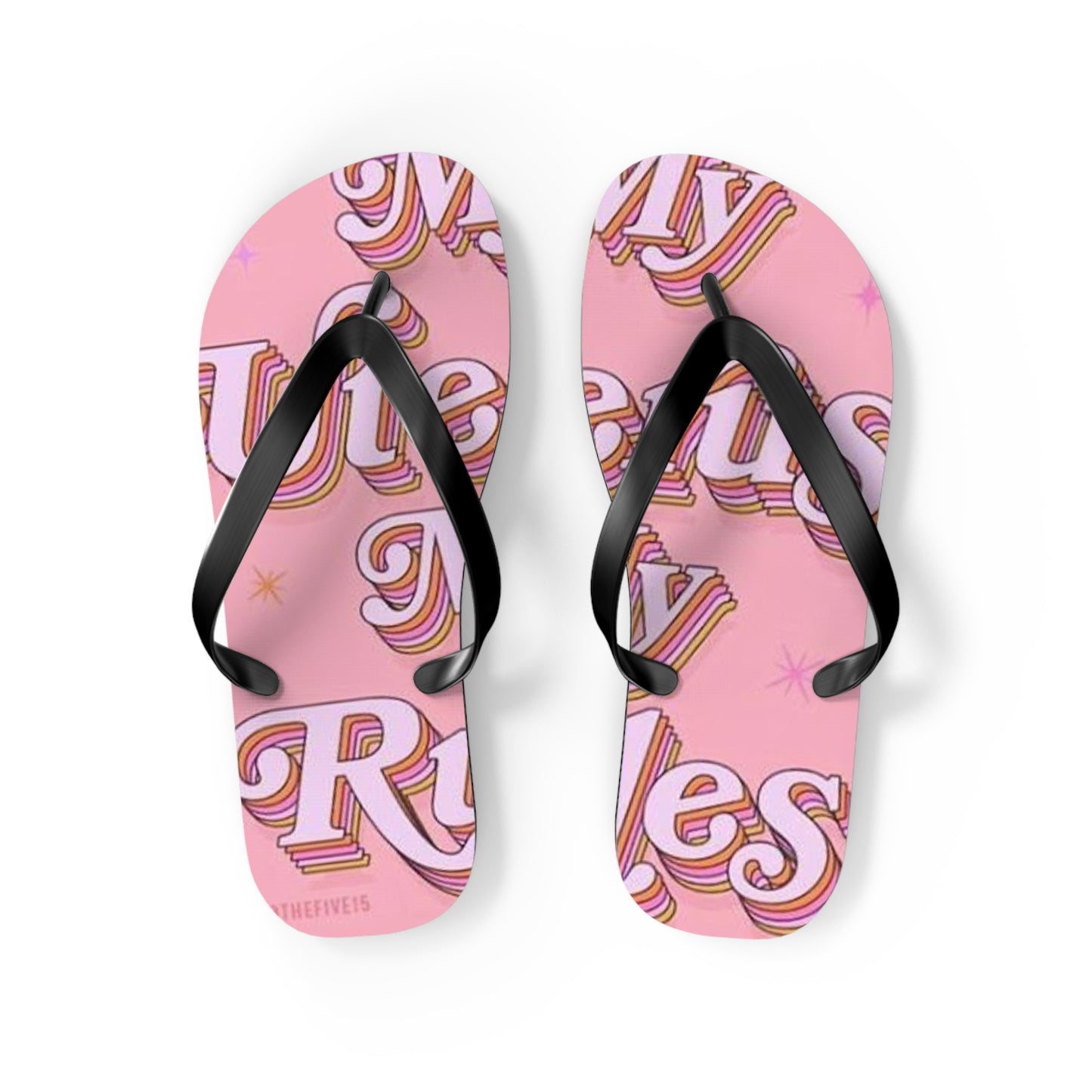 My Uterus My Rules Flip Flops - Eccentricity Emporium LLC