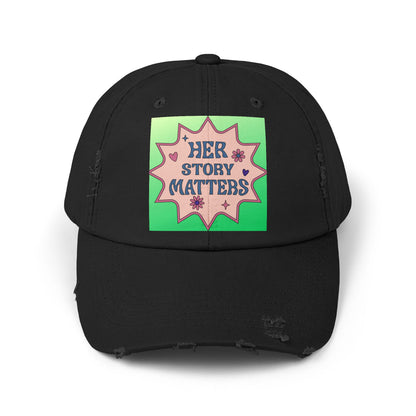 Her Story Matters Unisex Distressed Cap - Eccentricity Emporium LLC