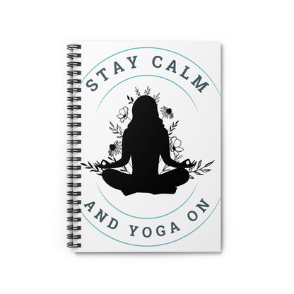 Stay Calm, Yoga on Spiral Notebook - Ruled Line