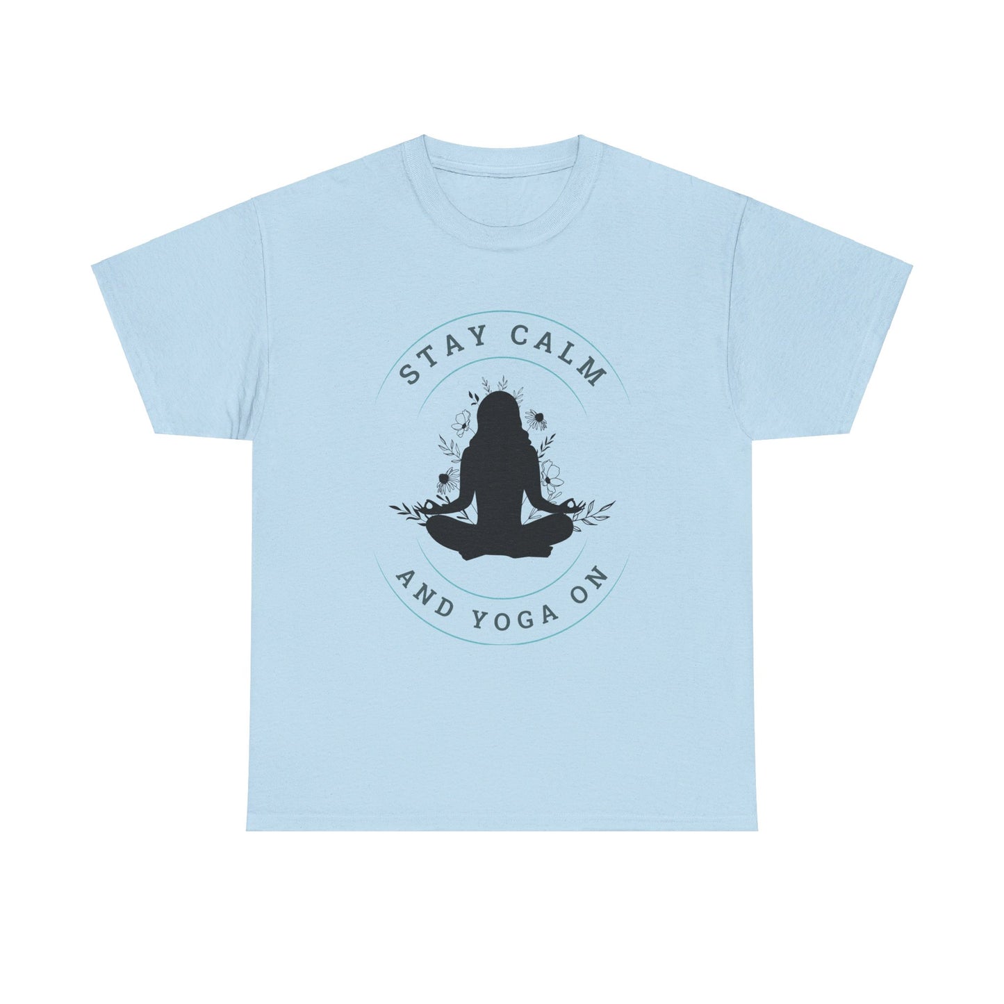 Stay Calm and Yoga On Unisex Heavy Cotton Tee