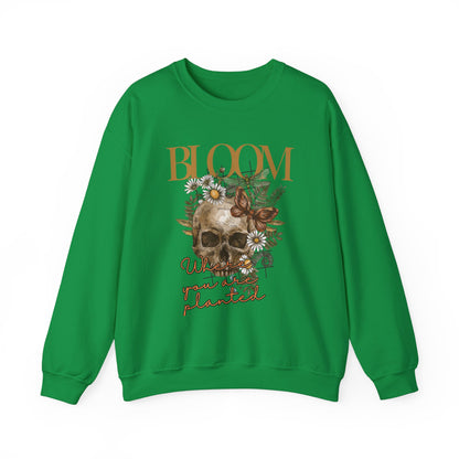 Bloom where you are Planted Unisex Heavy Blend™ Crewneck Sweatshirt