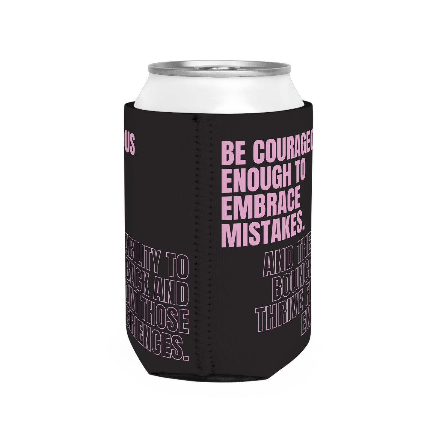 Be Courageous Can Cooler Sleeve for Beverages