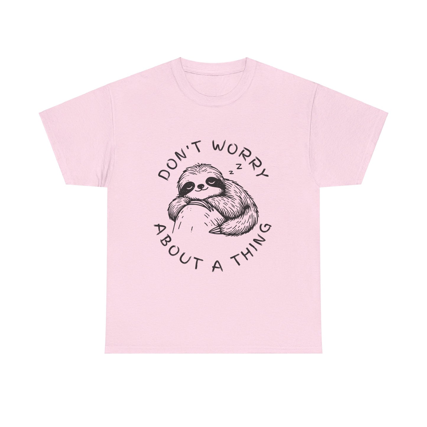 Dont Worry About A Thing Unisex Heavy Cotton Tee