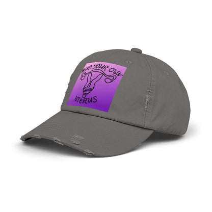 Mind your own Uterus Unisex Distressed Cap - Eccentricity Emporium LLC