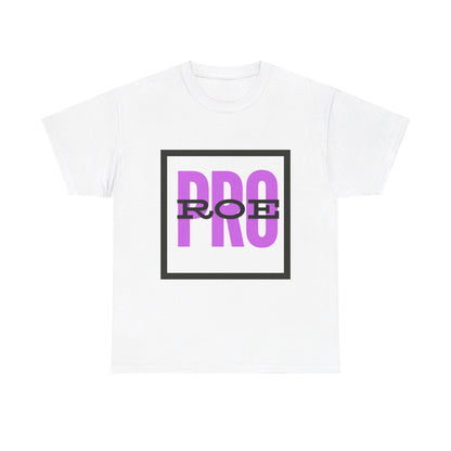 Pro Roe Unisex Heavy Cotton Tee