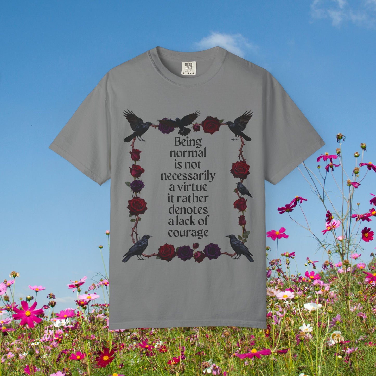 Graphic T‑Shirt — "Being normal is not necessarily a virtue..." Gothic Rose & Raven Tee