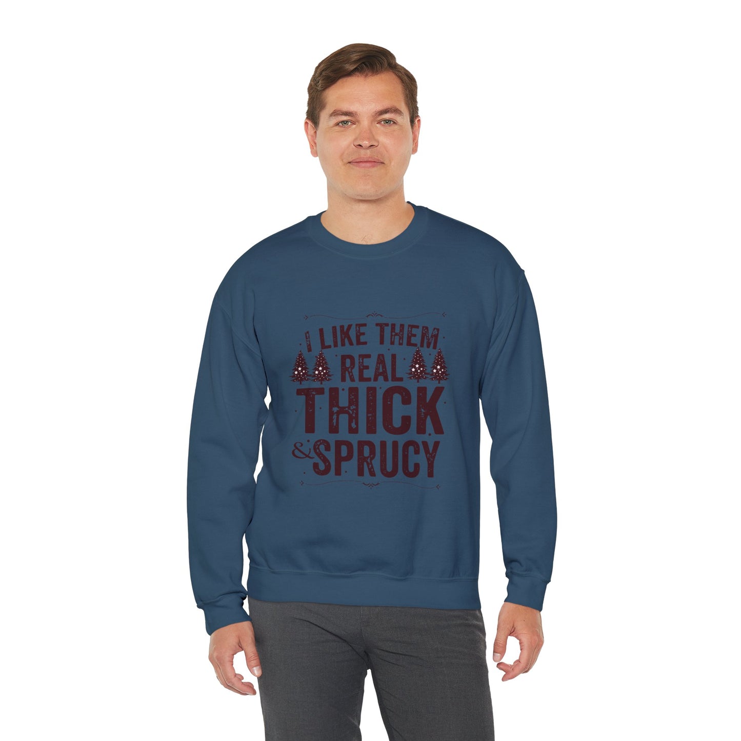 Real Thick and Sprucy Unisex Heavy Blend™ Crewneck Sweatshirt