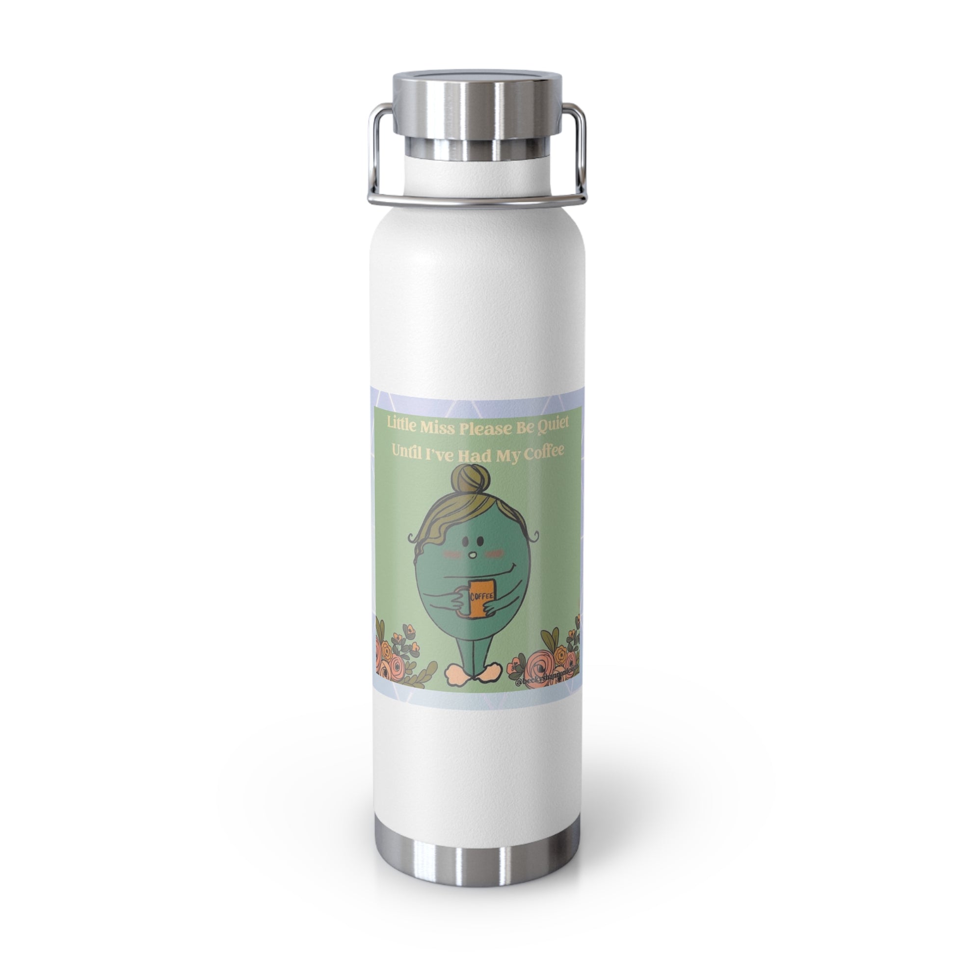 Little Miss Be Quiet Copper Vacuum Insulated Bottle, 22oz - Eccentricity Emporium LLC