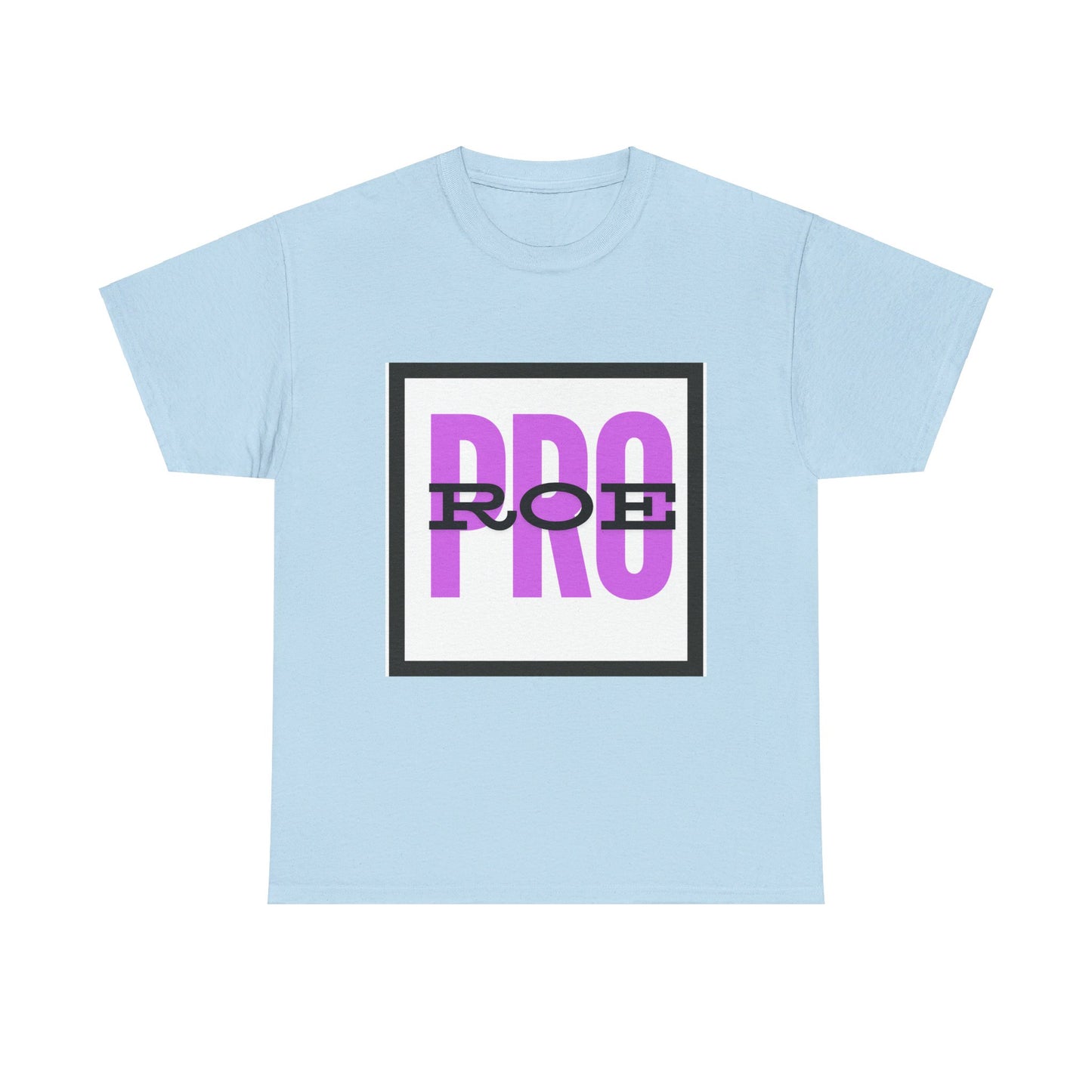 Pro Roe Unisex Heavy Cotton Tee