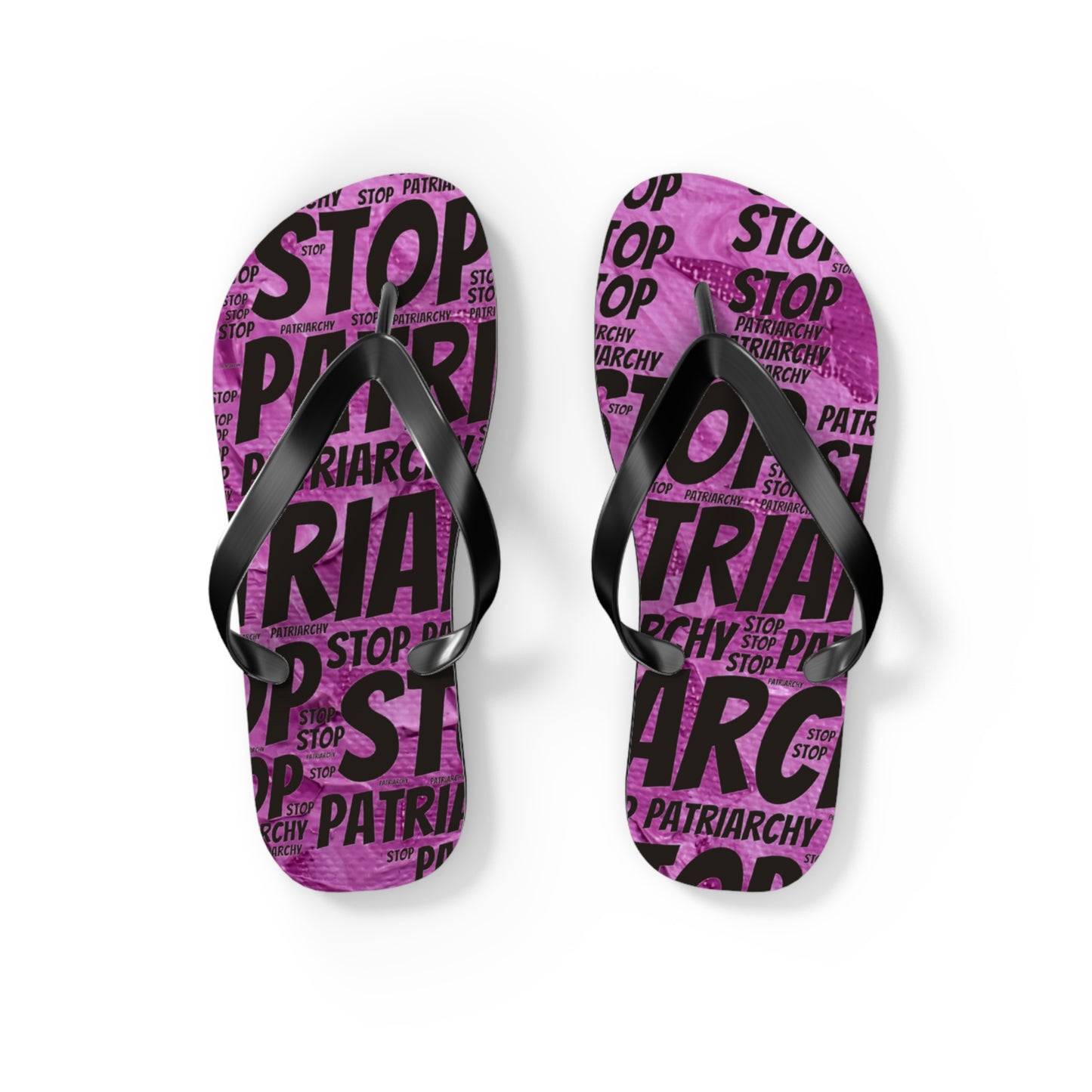 Stop the Patriarchy Flip Flops - Eccentricity Emporium LLC