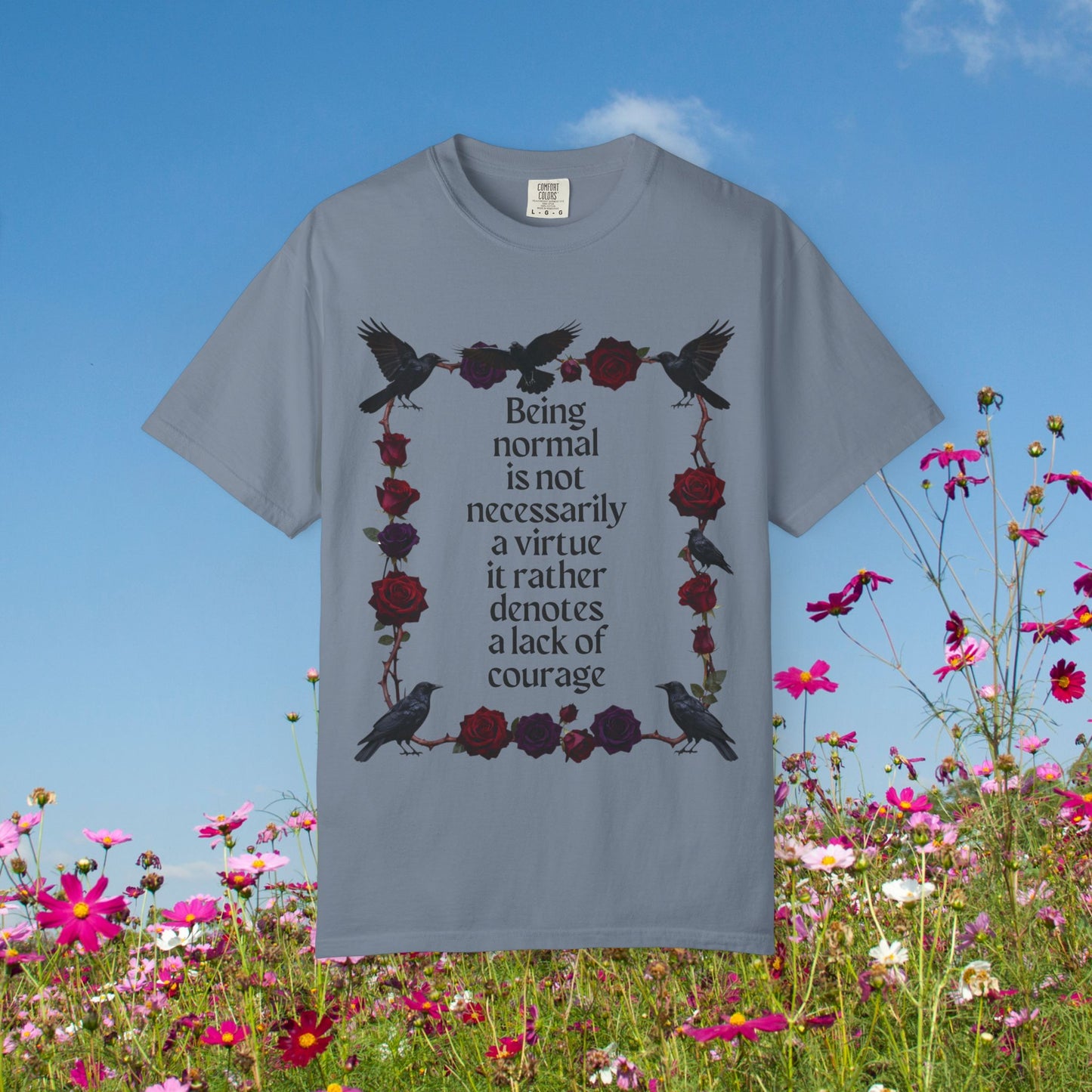 Graphic T‑Shirt — "Being normal is not necessarily a virtue..." Gothic Rose & Raven Tee
